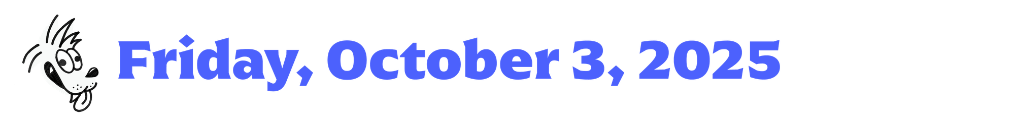 A little cartoon coyote next to text that says Friday, October 3, 2025