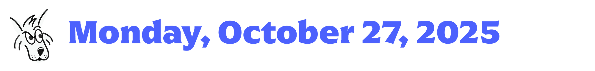 a cartoon coyote next to blue text that says Monday, October 27, 2025