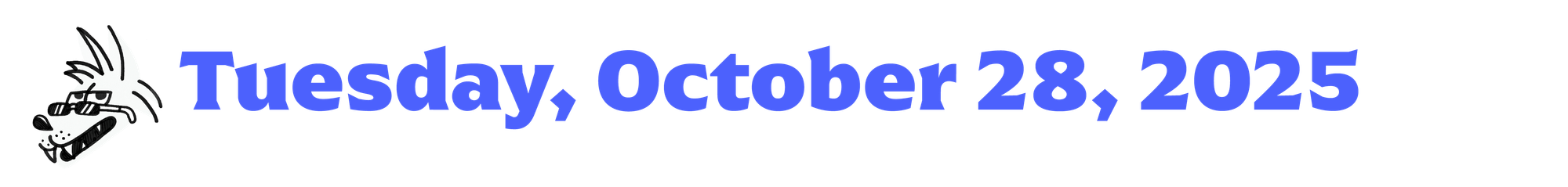 a cartoon coyote next to blue text that says Tuesday, October 28, 2025