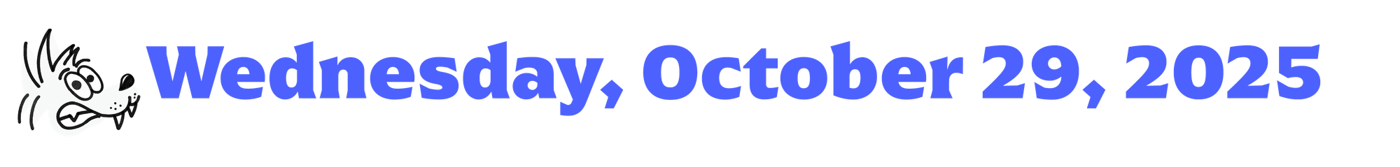 a cartoon coyote next to blue text that says Wednesday, October 29, 2025