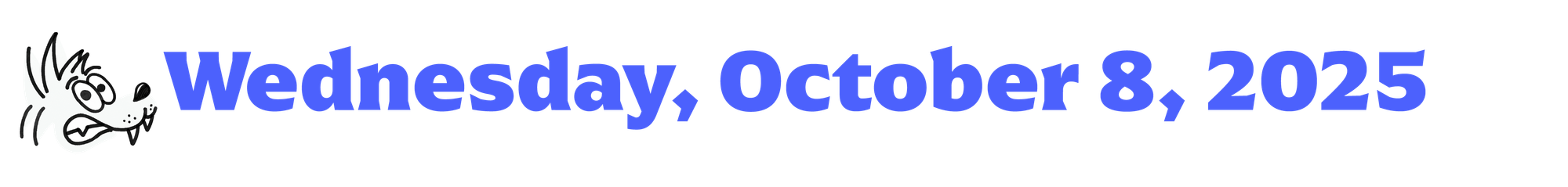 A little cartoon coyote next to text that says Wednesday, October 8, 2025