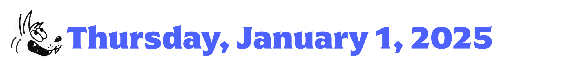 A cartoon coyote next to purple text that says Thursday, January 1, 2025