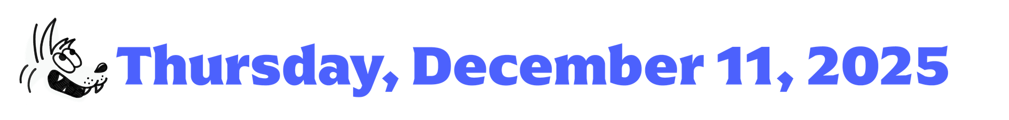 A cartoon coyote next to text that says "Thursday, December 11, 2025"