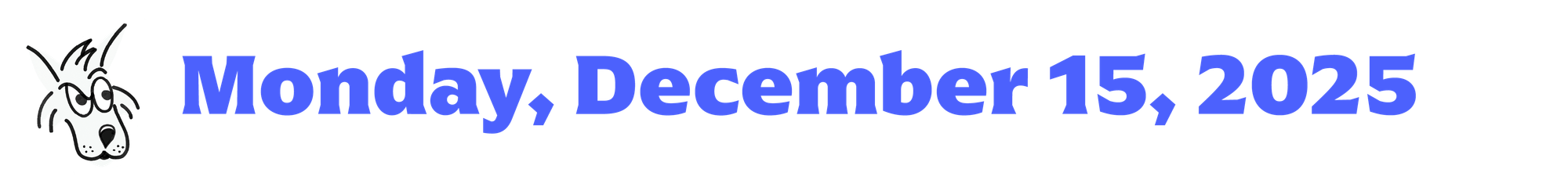 A cartoon coyote next to text that says "Monday, December 15, 2025"