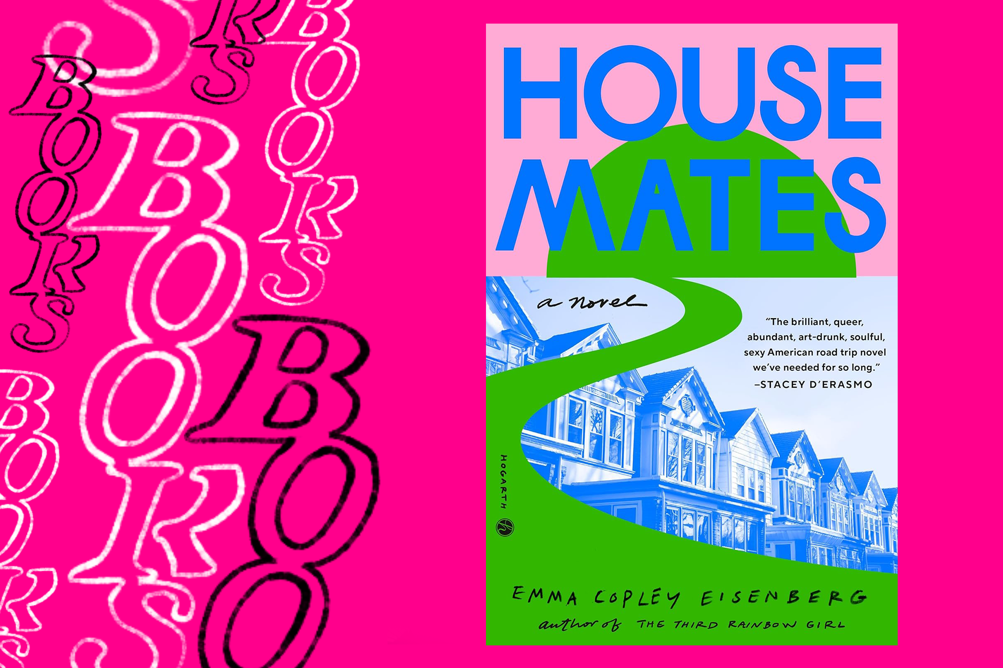 A pink background with the word BOOKS hand drawn along the side. To the right, the cover of the book Housemates which is pink, green and blue and shows a row of houses and a swirly green sun.