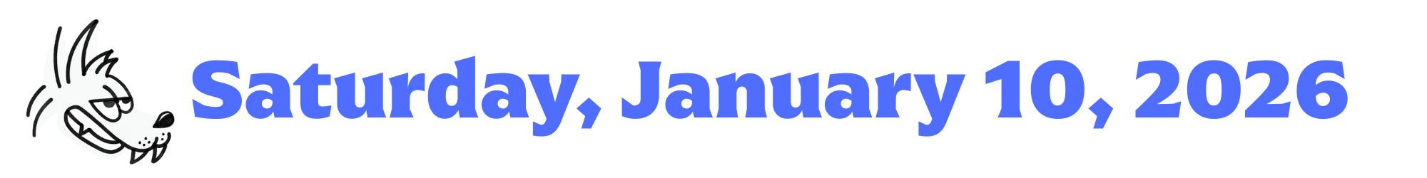 A cartoon coyote next to purple words that say Saturday, January 10, 2026