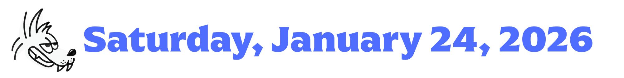 A cartoon coyote next to purple words that say Saturday, January 24, 2026