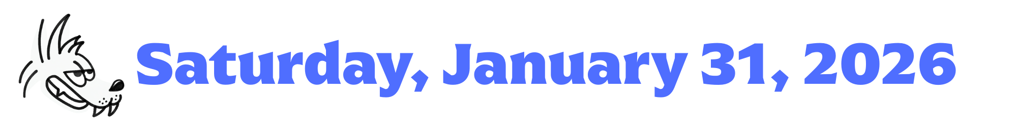 A cartoon coyote next to purple words that say Saturday, January 31, 2026