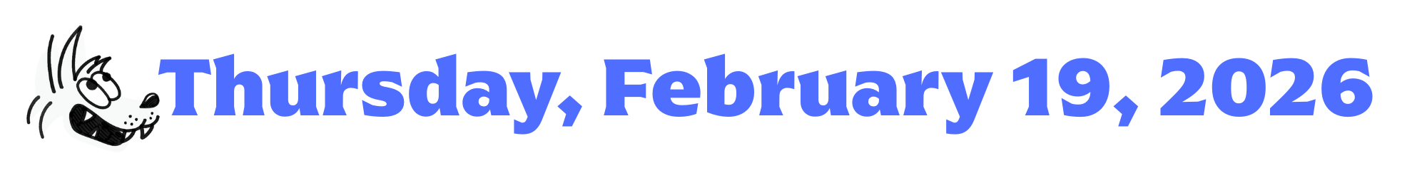 A cartoon coyote next to purple words that say Thursday, February 19, 2026