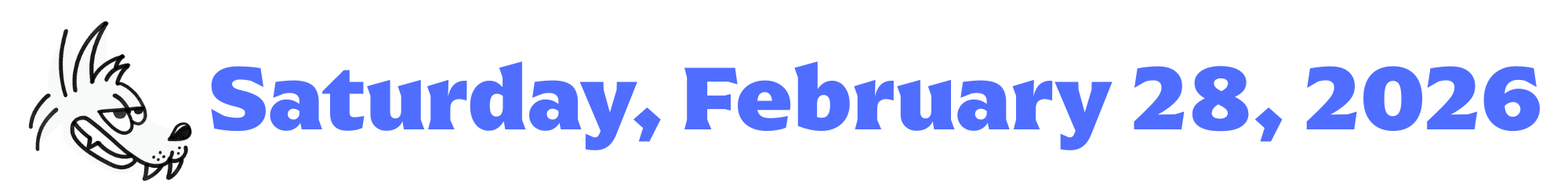 A cartoon coyote next to purple words that say Saturday, February 28, 2026