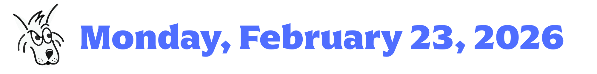 A cartoon coyote next to purple words that say Monday, February 23, 2026