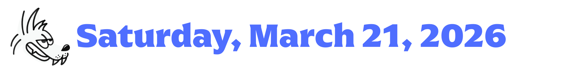 A cartoon coyote next to purple words that say Saturday, March 21, 2026