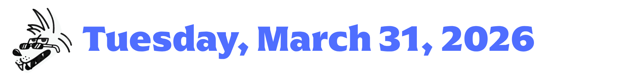 A cartoon coyote next to purple words that say Tuesday, March 31, 2026
